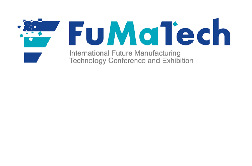 FuMaTech (Future Manufacturing Technology Exhibition & Conference); Gemeinschaftsstand: bis 15.7.
